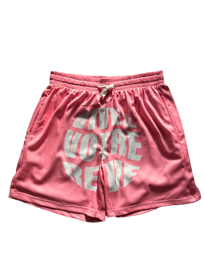 Vivez Votre Rêve Shorts (Pink)