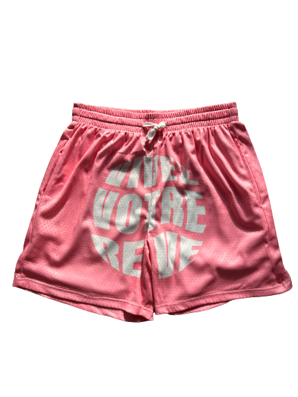 Vivez Votre Rêve Shorts (Pink)